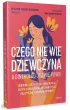 Czego nie wie dziewczyna, a ginekolog jej nie powie