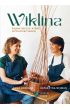 Wiklina. Pikne rzeczy, ktre wypleciesz sam(a)