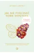 Jak nie podcina� sobie skrzyde�. O prze�amywaniu wewn�trznych opor�w i niemarnowaniu w�asnego potencja�u