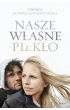 Nasze w�asne piek�o