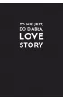 To nie jest, do diab�a, love story! Skin deep
