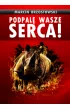 Podpalę wasze serca! – Marcin Brzostowski – okładka ebook