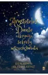 Arystoteles i Dante odkrywaj� sekrety wszech�wiata