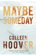 Maybe Someday