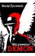Mój prywatny demon – Maciej Żytowiecki – okładka ebook