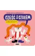 Cze�� i czo�em. G�ra do�em!