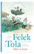 Felek i Tola. Zbir w lesie