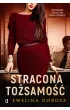Stracona to�samo��. Nowa to�samo��. Tom 2