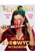 Sztuka zdrowych wybor�w