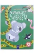 Zadziwiaj�ce zwierz�ta. M�ody odkrywca