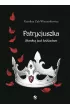 Patrycjuszka. Stawką jest królestwo – Karolina Żuk-Wieczorkiewicz – okładka ebook