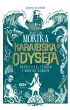 Karaibska odyseja. Bazyliszek, sztorm i morski kamień – Marcin Mortka – okładka ebook