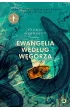 Ewangelia wed�ug w�gorza