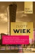 Z�oty wiek. Jak Polska zosta�a europejskim liderem wzrostu i jaka czeka j� przysz�o��