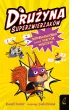 Dru�yna superzwierzak�w. Superwiewi�rka kontra doktor Deszczyk. Tom 1