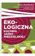 Ekologiczna kuchnia Jagny Niedzielskiej