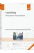 Coaching. Teoria, praktyka, studia przypadk�w. Wolters Kluwer