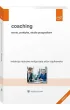 Coaching. Teoria, praktyka, studia przypadk�w. Wolters Kluwer