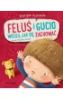 Felu� i Gucio wiedz�, jak si� zachowa�