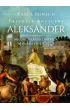 Aleksander. Trylogia antyczna. Tom 3