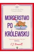 Morderstwo po kr�lewsku. Jej Kr�lewska Mo�� prowadzi �ledztwo. Tom 3