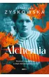 Alchemia. Powie�� biograficzna o Marii Sk�odowskiej