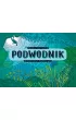 Podwodnik. Szkicownik odkrywcy podwodnego �wiata