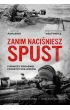 Zanim naci�niesz spust. Pierwszy poradnik polskich snajper�w