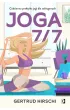 Joga 7/7. Codzienna praktyka jogi dla zabieganych – Gertrud Hirschi – okładka ebook