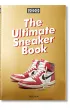 Sneaker Freaker. The Ultimate Sneaker Book wer. angielska