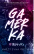 Gamerka. To tylko gra