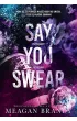 Say You Swear