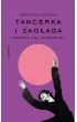 Tancerka i Zag�ada. Historia Poli Nire�skiej