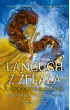 �a�cuch z �elaza. Ostatnie godziny. Tom 2
