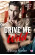 Drive Me Wild. Bellamy Creek. Tom 1 – Melanie Harlow – okładka ebook