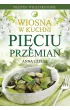 Wiosna w kuchni Pi�ciu Przemian