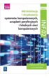 Administracja i eksploatacja system�w komputerowych, urz�dze� peryferyjnych i lokalnych sieci komputerowych. Kwalifikacja INF.02. Podr�cznik do nauki zawodu technik informatyk. Cz�� 2