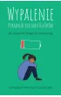 Wypalenie. Poradnik dla nastolatków – Eliza  Fricker|Naomi  Fisher – okładka ebook
