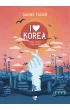 I love Korea. K-pop, kimchi i cała reszta – Daniel  Tudor – okładka ebook