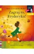 Zagraj to, Fryderyku! Czytam sobie. Poziom 1