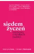 Siedem �ycze�. Rozmowy o �r�d�ach nadziei