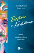 Einstein o Einsteinie. Zapiski autobiograficzne i naukowe