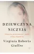 Dziewczyna niczyja. Historia przetrwania i walki ofiary Epsteina