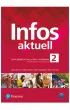 Infos Aktuell 2. J�zyk niemiecki. Liceum i technikum. Podr�cznik z kodem dost�pu do eDesku