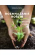 Rozmna�anie ro�lin. Przewodnik krok po kroku