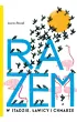 Razem. W stadzie, awicy i chmarze