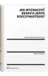 Jak wyznaczy� beneficjenta rzeczywistego?