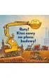 Rety! Kto� nowy na placu budowy!