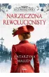 Narzeczona rewolucjonisty. Saga warszawska. Tom 5