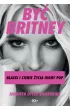 Być Britney – Jennifer  Otter-Bickerdike – okładka ebook
